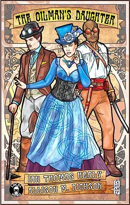 E-Book (epub) The Oilman's Daughter von Ian Thomas Healy, Allison M. Dickson