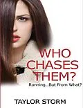 E-Book (epub) Who Chases Them? Running...But From What? von Taylor Storm