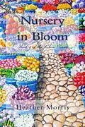 E-Book (epub) Nursery in Bloom- Book 2 of the Colvin Series von Heather M. Morris