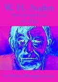 E-Book (epub) W. H. Auden, The Life and Love of a Poet von Michael Buergermeister