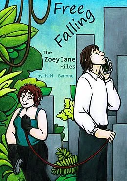 E-Book (epub) Free Falling: The Zoey Jane Files von H. M. Barone