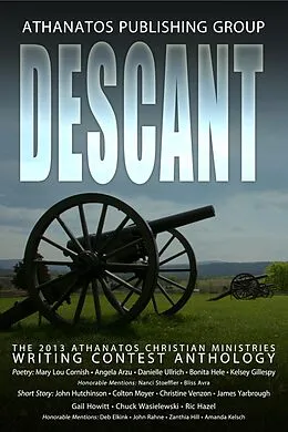 E-Book (epub) Descant: The 2013 Athanatos Christian Ministries Writing Contest Anthology von Athanatos Publishing Group