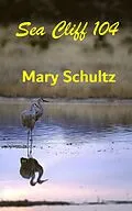 E-Book (epub) Sea Cliff 104 von Mary Schultz