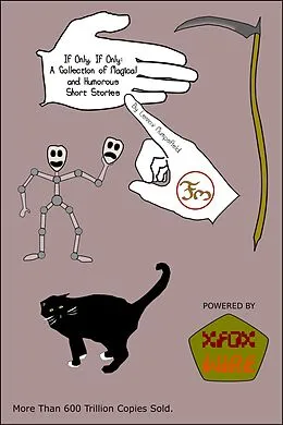 E-Book (epub) If Only, If Only: A Collection of Magical and Humorous Short Stories von Lennox Mumpsfield