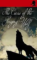 E-Book (epub) The Curse of the Singing Wolf von Anna Lord