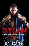 E-Book (epub) Dylan (Inked Brotherhood #4) von Jo Raven