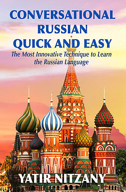 eBook (epub) Conversational Russian Quick and Easy de Yatir Nitzany