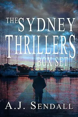 E-Book (epub) The Sydney Thrillers von A. J. Sendall