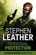 E-Book (epub) Personal Protection (A Spider Shepherd Short Story) von Stephen Leather