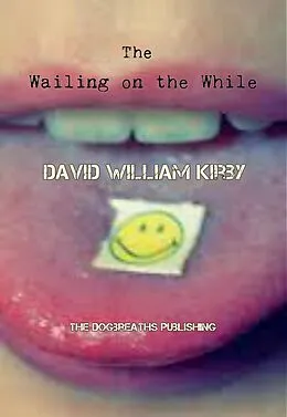 E-Book (epub) The Wailing on the While von David William Kirby