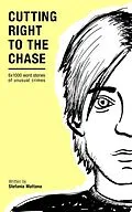 E-Book (epub) Cutting Right to the Chase Vol.1: 6x1000 word stories of unusual crimes (Chase Williams Detective Short Stories, #1) von Stefania Mattana