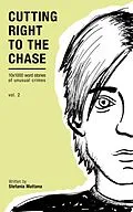 E-Book (epub) Cutting Right to the Chase Vol.2 - 10x1000 word stories of unusual crimes (Chase Williams Detective Short Stories, #2) von Stefania Mattana