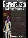 E-Book (epub) Gravewalkers: Thunderhead von Richard T. Schrader