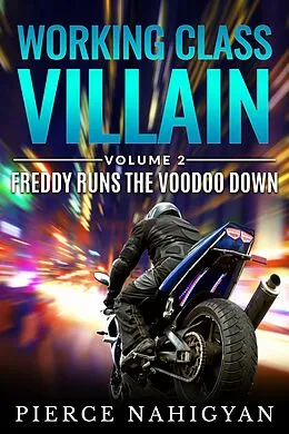 E-Book (epub) Freddy Runs The Voodoo Down von Pierce Nahigyan