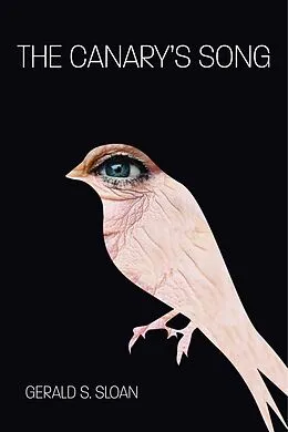 E-Book (epub) The Canary's Song von Gerald S Sloan