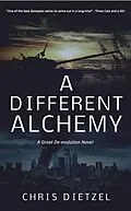 E-Book (epub) A Different Alchemy von Chris Dietzel