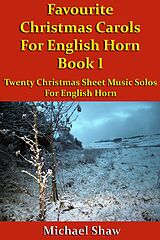 eBook (epub) Favourite Christmas Carols For English Horn Book 1 de Michael Shaw