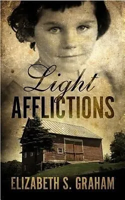 E-Book (epub) Light Afflictions von Elizabeth S. Graham