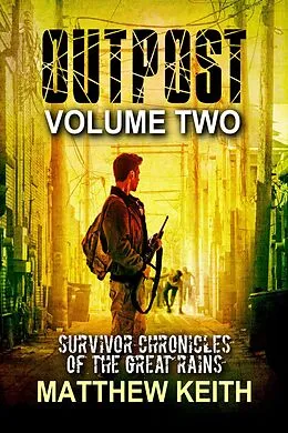E-Book (epub) Outpost, Book Two: A Dystopian Novel set in a Post-Apocalyptic World von Matthew Keith