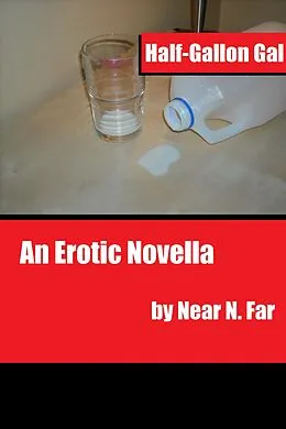 E-Book (epub) Half-Gallon Gal von Near N. Far