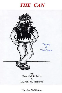E-Book (epub) The Can: Benny & the Gems von Bruce Roberts, Paul Mathews