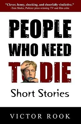 E-Book (epub) People Who Need To Die: Short Stories von Victor Rook
