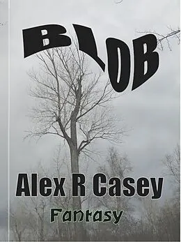 E-Book (epub) Blob von Alex R Casey