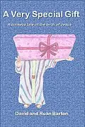 E-Book (epub) A Very Special Gift: A Donkeys Tale Of The Birth Of Jesus von David Barton