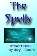 E-Book (epub) The Spells von Gary L Morton