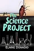E-Book (epub) The Science Project (The Montgomery School Kids, #1) von Elaine Donadio