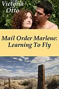 E-Book (epub) Mail Order Marlene: Learning To Fly von Victoria Otto