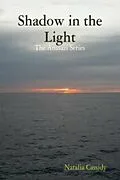 E-Book (epub) Shadow in the Light (The Anasazi Series) von Natalia Cassidy