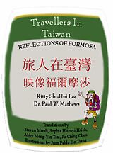 eBook (epub) Travellers in Taiwan: Reflections of Formosa de Shi-Hui Lee, Paul Mathews