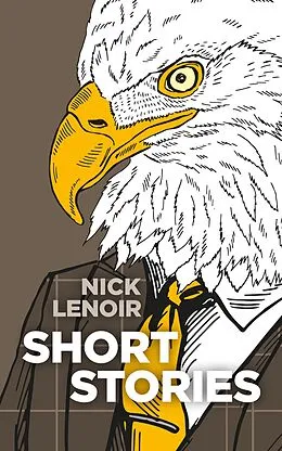 E-Book (epub) Short Stories von Nick Lenoir