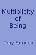 E-Book (epub) Multiplicity of Being von Tony Farnden