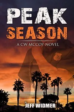 E-Book (epub) Peak Season (A CW McCoy Novel, #1) von Jeff Widmer