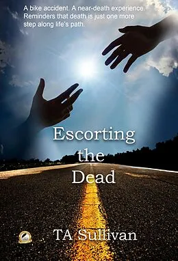 E-Book (epub) Escorting the Dead von Ta Sullivan