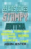 E-Book (epub) 99 Kids Jokes - Stampy Edition von John Jester