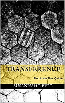 E-Book (epub) Transference (First in the Fleet Quintet) von Susannah J. Bell