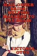 E-Book (epub) Mail Order Bride: Helping Marlene To Fly Again von Victoria Otto