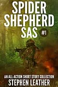 E-Book (epub) Spider Shepherd: SAS (Volume 1) von Stephen Leather