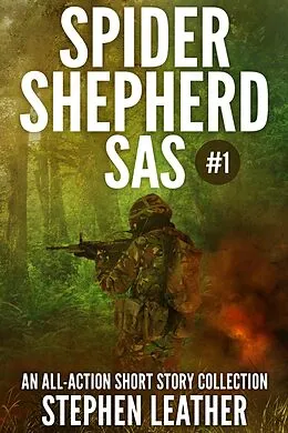 E-Book (epub) Spider Shepherd: SAS (Volume 1) von Stephen Leather