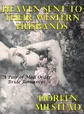 E-Book (epub) Heaven Sent To Their Western Husbands: A Pair of Mail Order Brides von Doreen Milstead