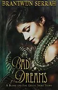 E-Book (epub) Bad Dreams (The Books of Blood and Fire) von Brantwijn Serrah