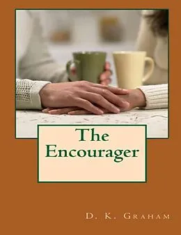 E-Book (epub) The Encourager von D. K. Graham