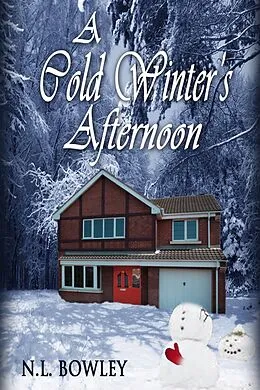 E-Book (epub) A Cold Winter's Afternoon von N. L. Bowley