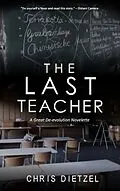 E-Book (epub) The Last Teacher von Chris Dietzel