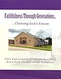E-Book (epub) Faithfulness Through Generations...Claiming God's Future: Avon Park Church of the Nazarene von Patricia Bridewell