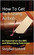 E-Book (epub) How To Get Rich Using Airbnb von Stephen Liddell