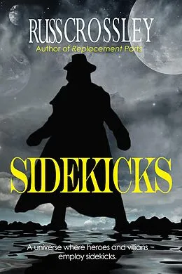 E-Book (epub) Sidekicks von Russ Crossley
